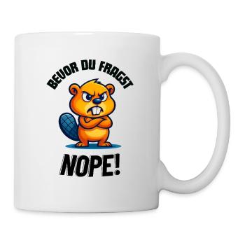 Biber Beaver - Bevor du fragst - Tasse - Weiß - Rechts