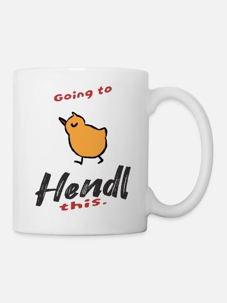 Funny saying Going to Hendl this - Mug - white