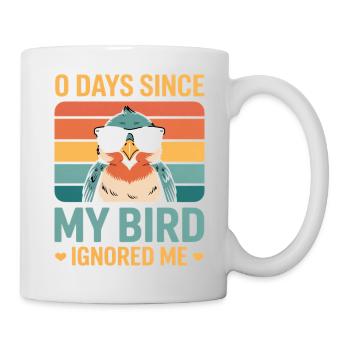 0 Days Since My Bird Ignored Me Bird Lover - Mug - white - Right