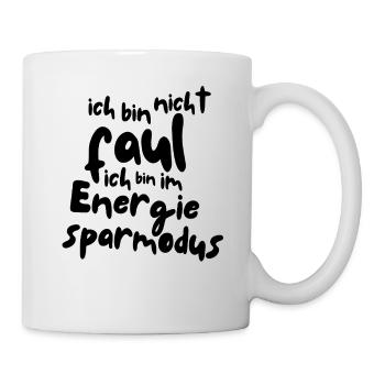 Ich bin nicht faul - Tasse - Weiß - Rechts