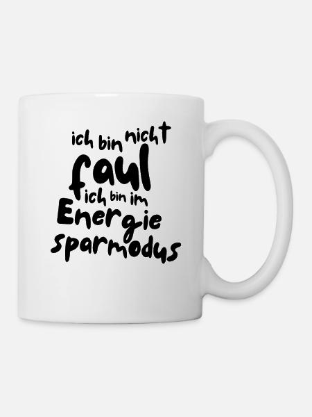 Ich bin nicht faul - Tasse - Weiß