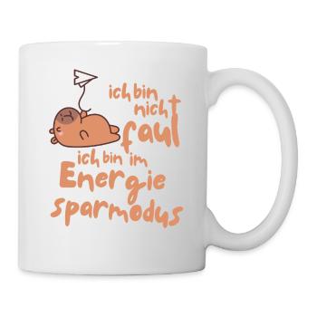 Ich bin nicht faul - Tasse - Weiß - Rechts