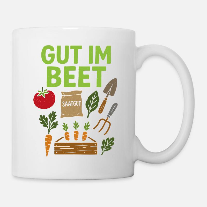 Gut im Beet - Spruch Gemüse, Garten, Obst, Blumen - Tasse - Weiß