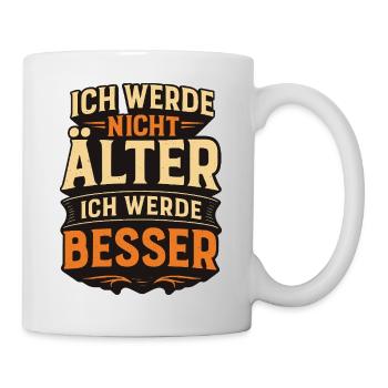 I'm not getting old, I'm getting better - Mug - white - Right