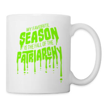 My Favorite Season Is The Fall Of The Patriarchy - Mug - white - Right