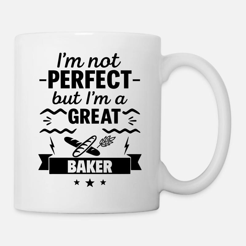 Ich bin nicht perfekt, aber ich bin ein großartiger Bäcker - Tasse - Weiß