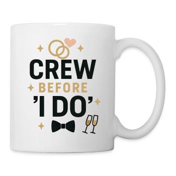 Crew before 'I Do' – Bachelor Party Crew Shirt - Mug - white - Right
