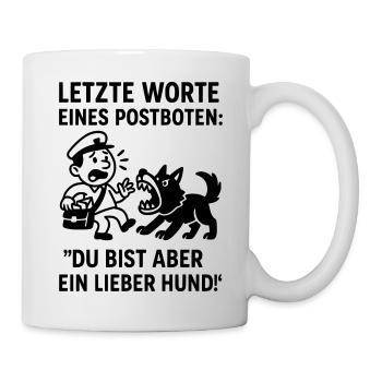 postbote briefträger hund beißen lustig witz - Tasse - Weiß - Rechts