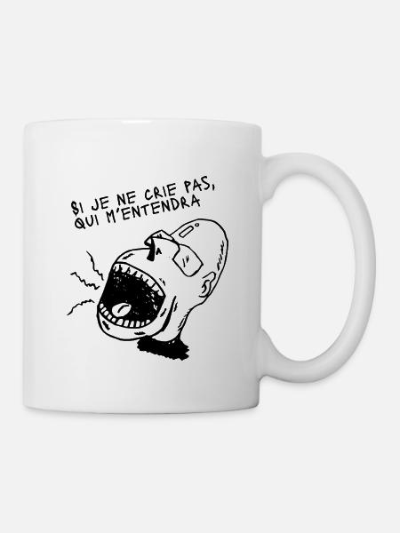 If I Don't Shout, Who Will Hear Me – Design Cri Exp - Mug - white
