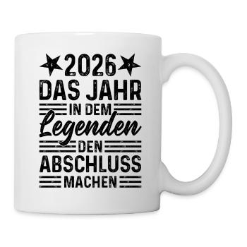 2026 Das Jahr in dem Legenden den Abschluss machen - Tasse - Weiß - Rechts