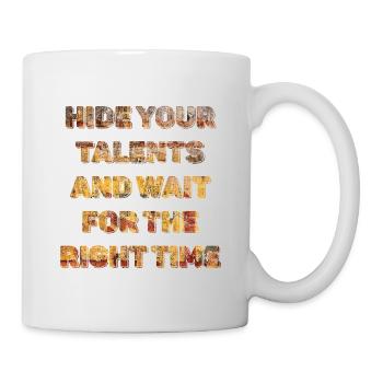 Hide Your Talents and Wait Timing - Mug - white - Right