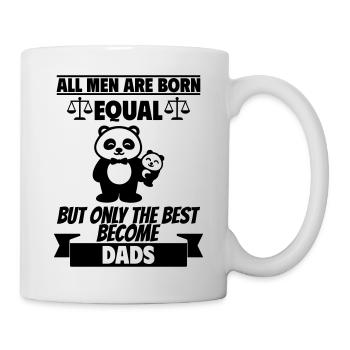 All men are born the same dads - Mug - white - Right