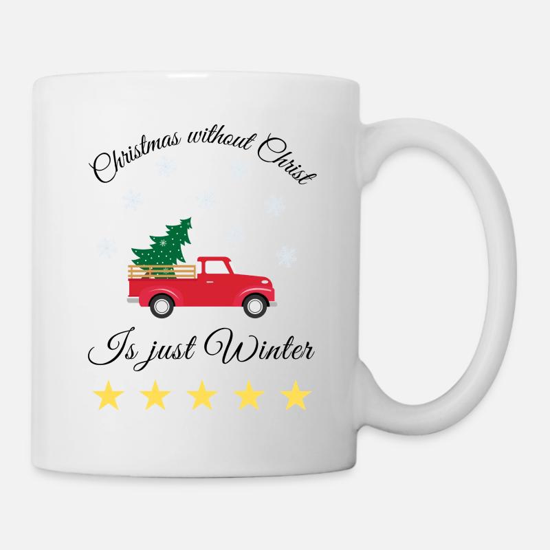 Christmas Without Christ Is Just Winter - Mug - white