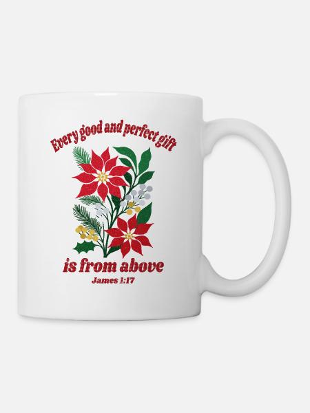 Every Good and Perfect Gift – James 1:17 Christmas - Mug - white