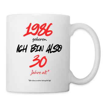 Born in 1986 – still 30, 40th birthday - Mug - white - Right