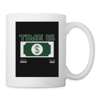 Time is Money – 2025 Design - Mug - white - Right