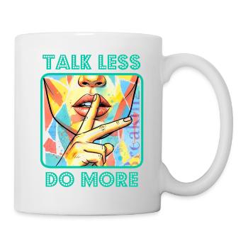 Weniger & Mehr - Tasse - Weiß - Rechts