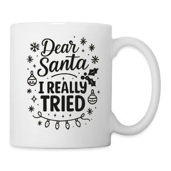 Dear Santa I Really Tried - Mug - white - Right