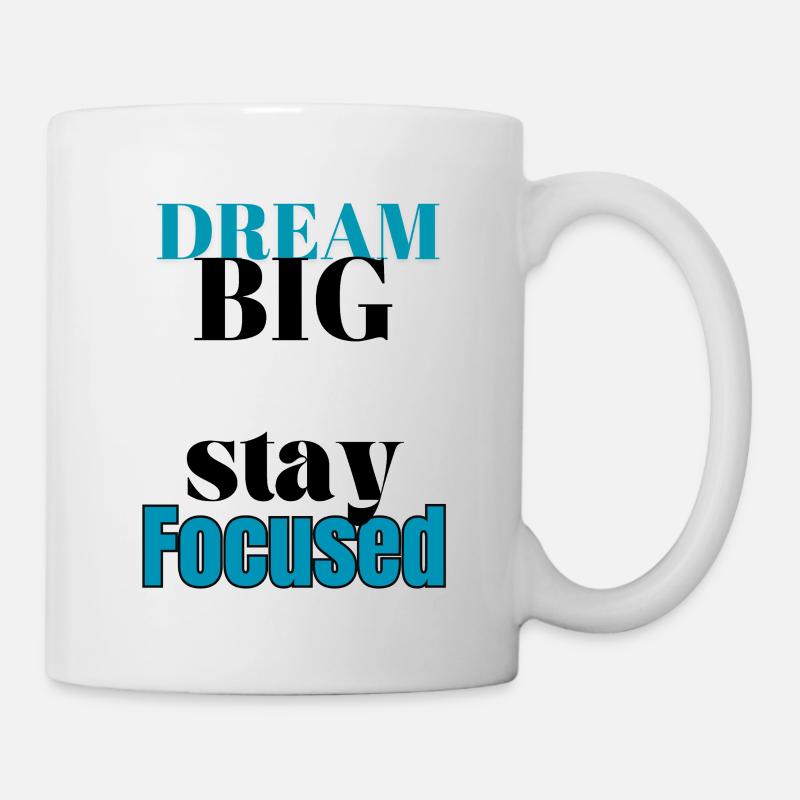 Rêvez grand, restez concentrés - Mug blanc - blanc