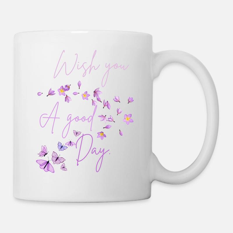 Ich wünsche dir einen schönen Tag, Floral - Tasse - Weiß