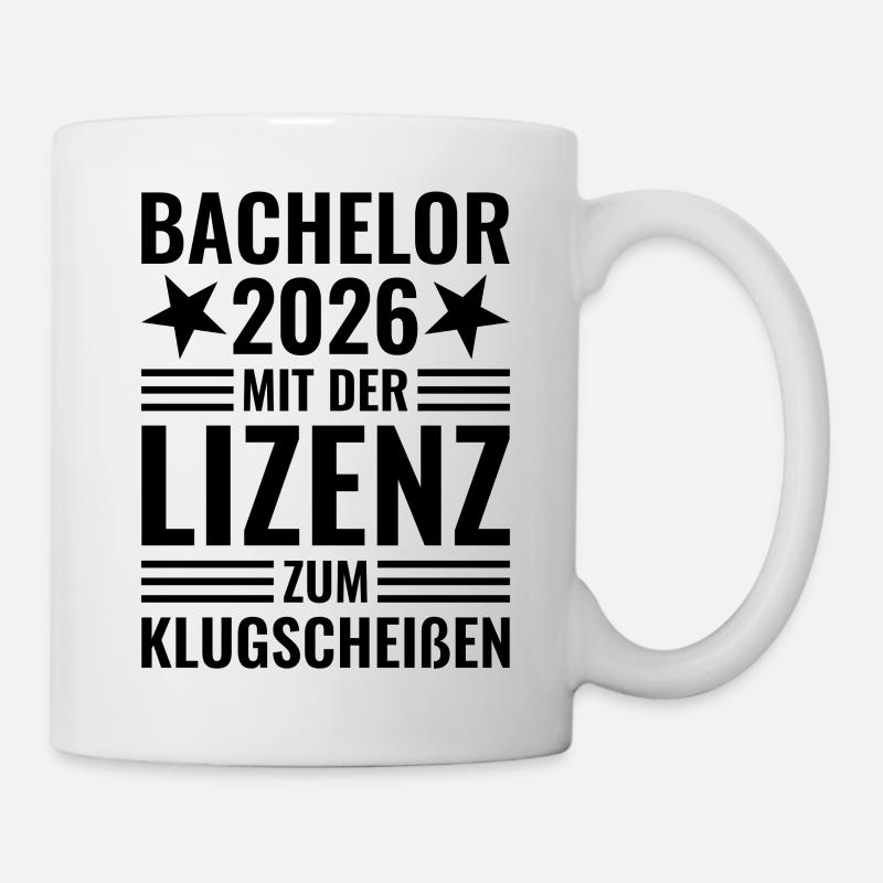 Bachelor 2026 mit der Lizenz zum Klugscheißen - Tasse - Weiß