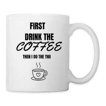 Coffee First - Citation drôle mal orthographiée - Mug blanc - blanc - Droite