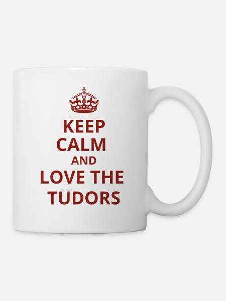 Keep calm and love the Tudors - Mug - white