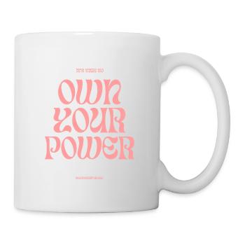 own your power - Mug - white - Right