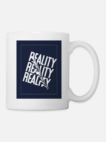 Realität - Tasse - Weiß