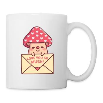 Süßer Pilz mit Brief Love You So Mush Wortspiel - Tasse - Weiß - Rechts