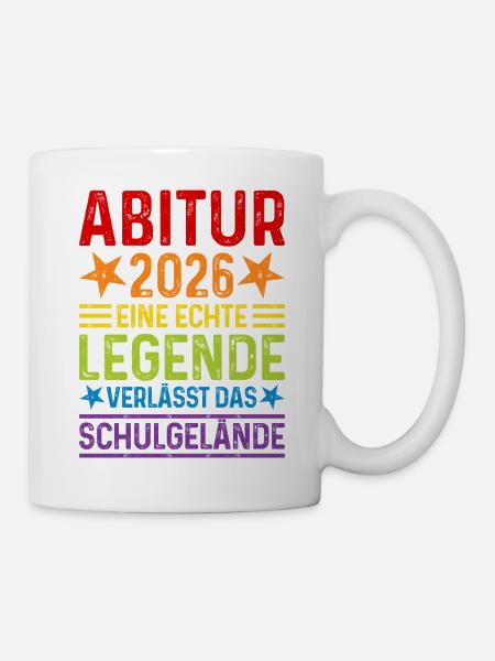Abitur 2026 Eine Legende verlässt das Schulgelände - Tasse - Weiß