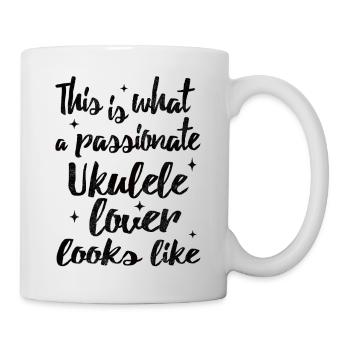 This is what a passionate Ukulele lover looks like - Tasse - Weiß - Rechts