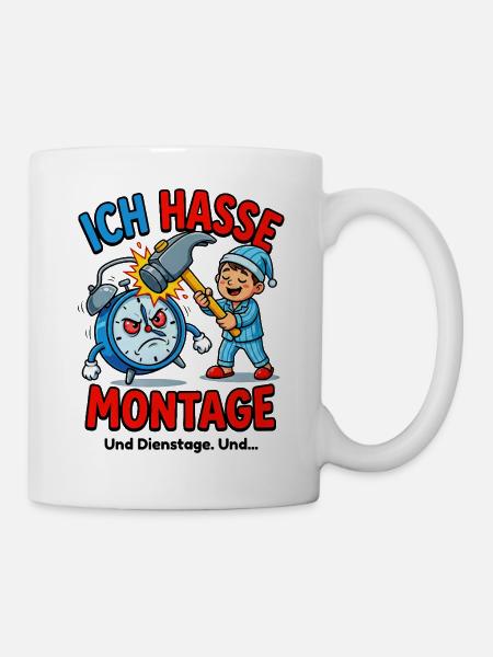 Ich hasse Montage – Alarm & Hammer - Tasse - Weiß