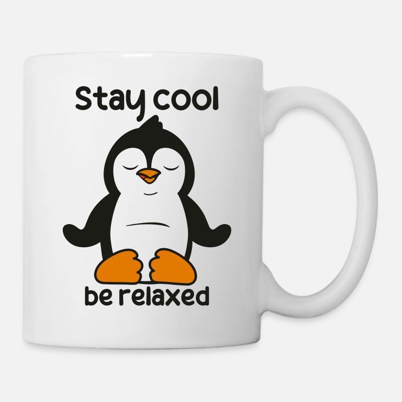 stay cool be relaxed - Tasse - Weiß