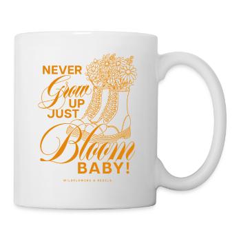 Never Grow Up Just Bloom Baby - Mug - white - Right