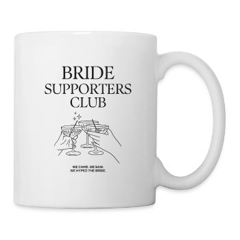 Bride Supporters Club - Bachelor Party Shirt - Mug - white - Right