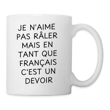 je n'aime pas râler / Humour Râleur - Mug blanc - blanc - Droite