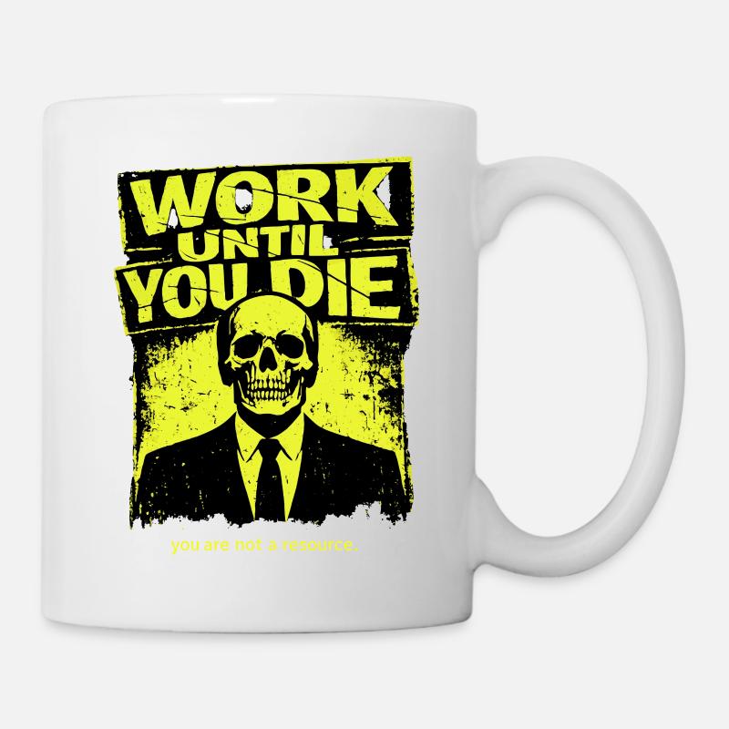 Work Till Death Skull - Mug - white