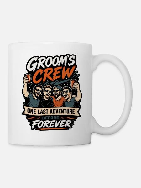 Groom Crew One Last Adventure - Tasse - Weiß