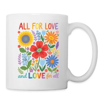 LGBTQ-Pride-Monat – Alles für Liebe und Liebe für Alle - Tasse - Weiß - Rechts