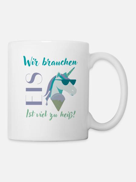 Wir brauchen Eis Einhorn Sommerdesign - Tasse - Weiß