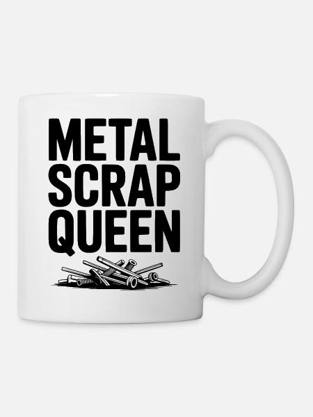 Metallschrottkönigin - Tasse - Weiß