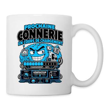 Prochaine Connerie En Cours De Chargement - Mug blanc - blanc - Droite