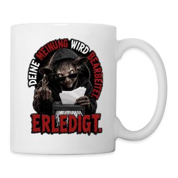 Deine Meinung wurde erfolgreich geschreddert - Tasse - Weiß - Rechts