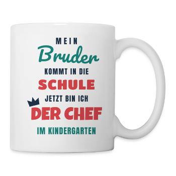 Chef im Kindergarten - Bruder kommt in die Schule - Tasse - Weiß - Rechts
