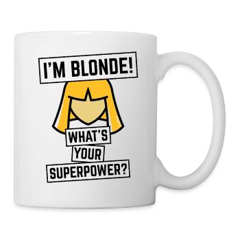 Je suis Blonde ! Quel est ton super-pouvoir ? (Blonde / NÉGATIF) - Mug blanc - blanc - Droite
