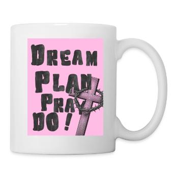 Plan de rêve, prie, fais la Croix Rose - Mug blanc - blanc - Droite