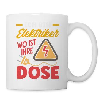 Elektrikerin Wo Ist Ihre Dose - Tasse - Weiß - Rechts