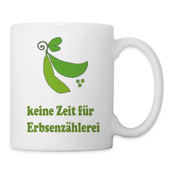 Keine Zeit Für Erbsenzähler – Grüne Erbse - Tasse - Weiß - Rechts