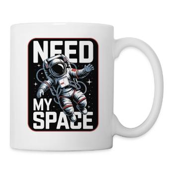 Need My Space Astronaut - Tasse - Weiß - Rechts